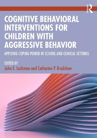 Cognitive Behavioral Interventions for Children with Aggressive Behavior cover