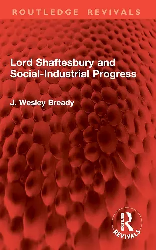 Lord Shaftesbury and Social-Industrial Progress cover