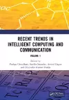 Recent Trends in Intelligent Computing and Communication cover