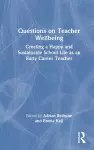 Questions on Teacher Wellbeing cover
