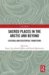 Sacred Places in the Arctic and Beyond cover