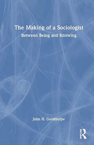 The Making of a Sociologist cover