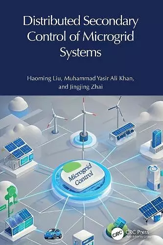 Distributed Secondary Control of Microgrid Systems cover