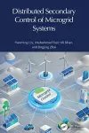 Distributed Secondary Control of Microgrid Systems cover