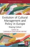 Evolution of Cultural Management and Policy in Europe cover