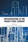Decolonisation in the 21st Century cover