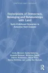 Explorations of Democracy, Belonging and Relationships with Land cover