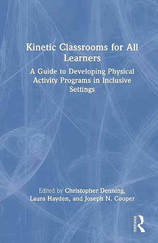 Kinetic Classrooms for All Learners cover