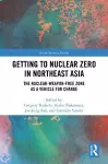 Getting to Nuclear Zero in Northeast Asia cover