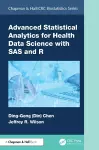 Advanced Statistical Analytics for Health Data Science with SAS and R cover