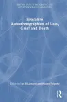 Evocative Autoethnographies of Loss, Grief and Death cover