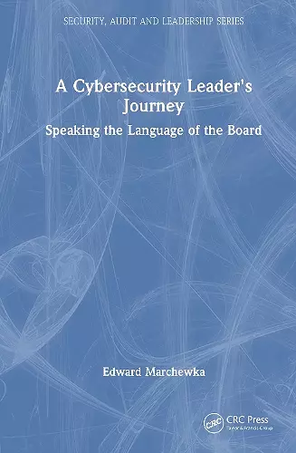 A Cybersecurity Leader's Journey cover