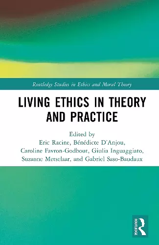 Living Ethics in Theory and Practice cover