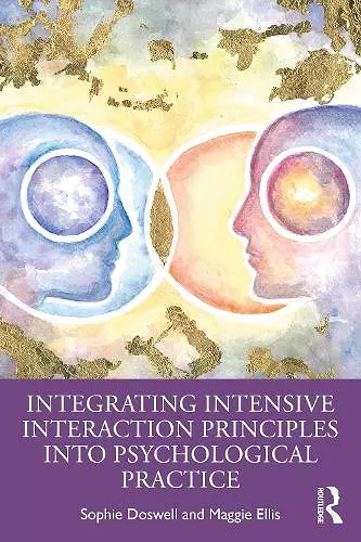Integrating Intensive Interaction Principles into Psychological Practice cover
