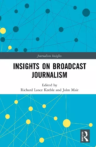 Insights on Broadcast Journalism cover
