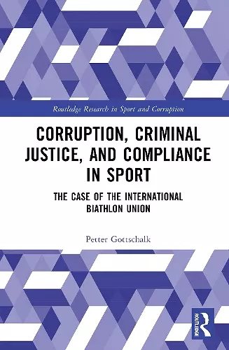 Corruption, Criminal Justice, and Compliance in Sport cover