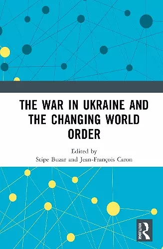 The War in Ukraine and the Changing World Order cover