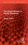 The Social Worker in Family Situations cover
