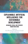 Explainable Artificial Intelligence for Sustainable Development cover