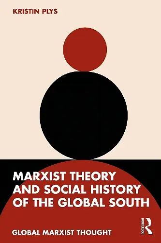 Marxist Theory and Social History of the Global South cover
