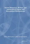 Animal Behaviour, Welfare, and Interactions in Sports and Recreational Environments cover