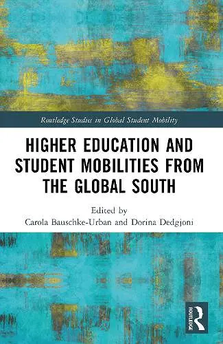 Higher Education and Student Mobilities from the Global South cover