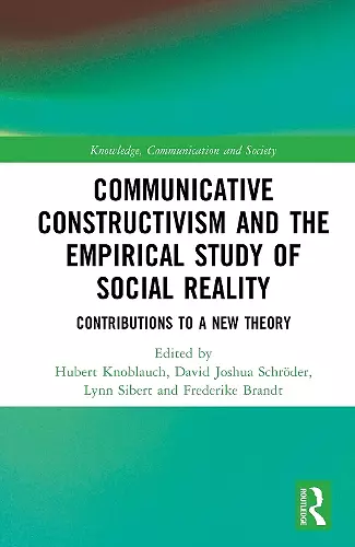 Communicative Constructivism and the Empirical Study of Social Reality cover