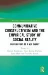 Communicative Constructivism and the Empirical Study of Social Reality cover