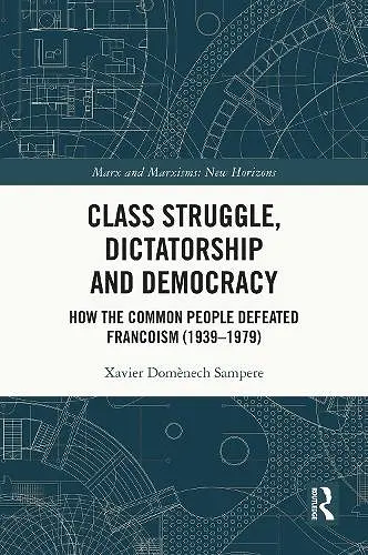 Class Struggle, Dictatorship and Democracy cover