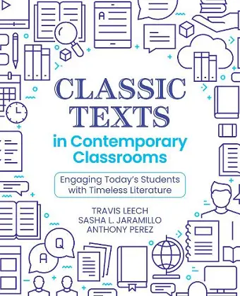 Classic Texts in Contemporary Classrooms cover