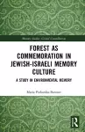 Forest as Commemoration in Jewish-Israeli Memory Culture cover