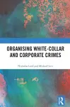 Organising White-Collar and Corporate Crimes cover