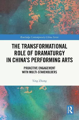 The Transformational Role of Dramaturgy in China’s Performing Arts cover
