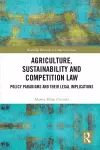 Agriculture, Sustainability and Competition Law cover