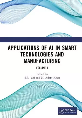 Applications of AI in Smart Technologies and Manufacturing cover