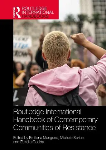 Routledge International Handbook of Contemporary Communities of Resistance cover