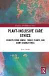 Plant-Inclusive Care Ethics cover
