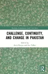 Challenge, Continuity, and Change in Pakistan cover