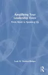 Amplifying Your Leadership Voice cover
