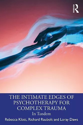 The Intimate Edges of Psychotherapy for Complex Trauma cover