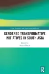 Gendered Transformative Initiatives in South Asia cover