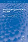 Economic Integration in East and West cover