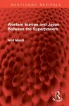 Western Europe and Japan Between the Superpowers cover