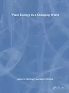 Plant Ecology in a Changing World cover