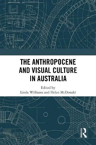 The Anthropocene and Visual Culture in Australia cover