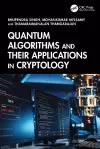 Quantum Algorithms and their Applications in Cryptology cover