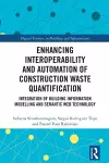 Enhancing Interoperability and Automation of Construction Waste Quantification cover