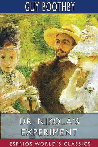 Dr. Nikola's Experiment (Esprios Classics) cover
