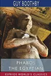 Pharos the Egyptian (Esprios Classics) cover