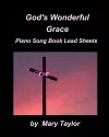 God' Wonderful Grace Piano Song Book Lead Sheets cover